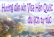 Cách xin Visa Hàn Quốc du lịch tự túc siêu chi tiết (Update) Cách xin visa Hàn Quốc tự túc