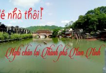 Nhật ký hành trình Trung Quốc (Vân Nam – Hồ Nam) – Dừng chân tại Thành phố Nam Ninh (Phần cuối) nam ninh trung quốc