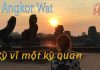 Ngược dòng thời gian 1 ngày lạc lối ở Angkor Wat – Campuchia (P1) Kinh nghiệm du lịch Angkor Wat Campuchia