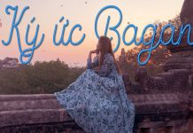 Cùng chia sẻ chi tiết kinh nghiệm du lịch Bagan tự túc cho bạn gái